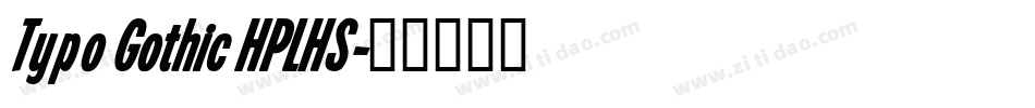 Typo Gothic HPLHS字体转换